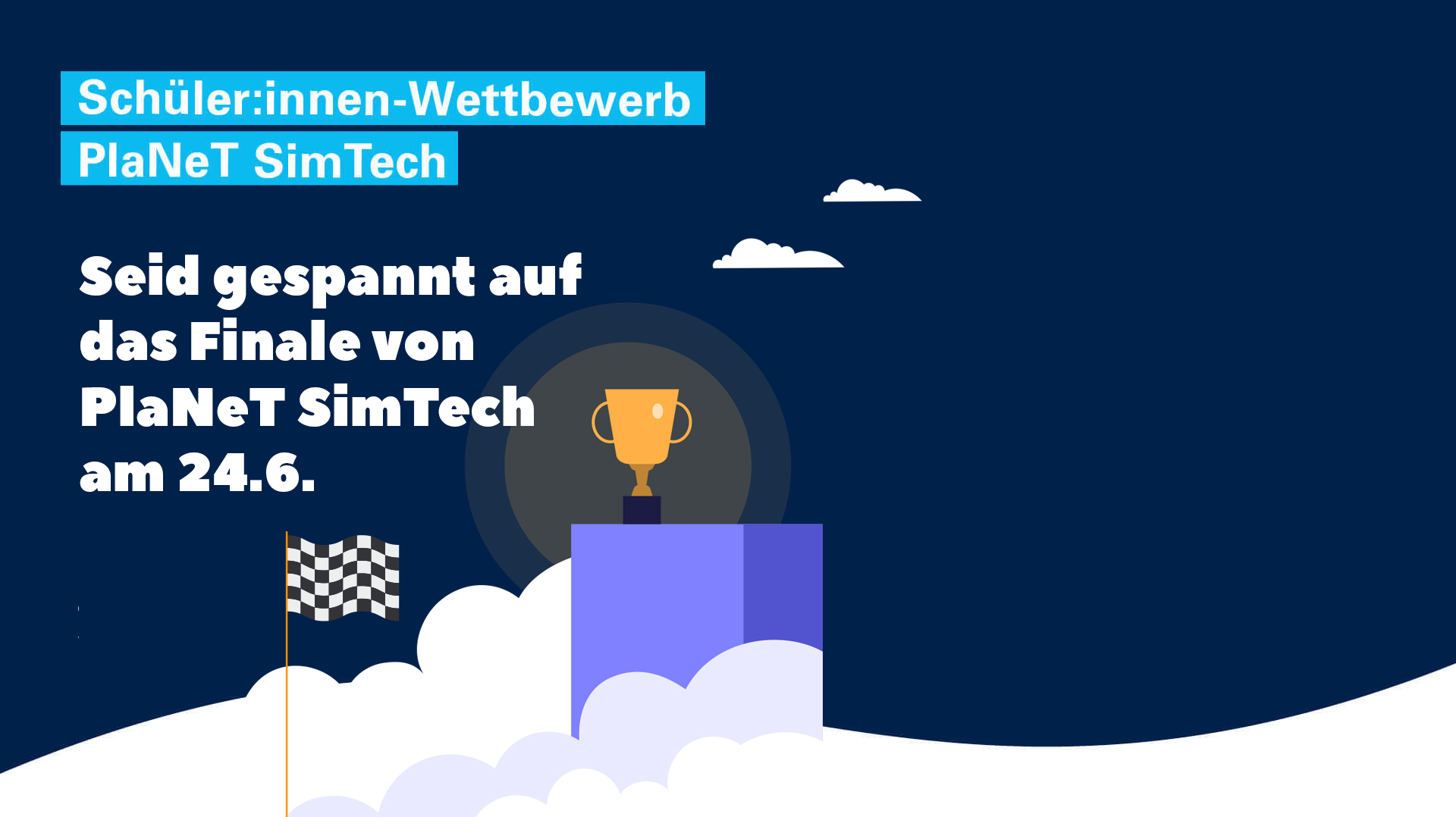 Save the Date: Am 24.6. steigt das Finale von PlaNeT SimTech 2023! Weitere Infos folgen!